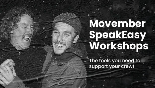 K011648 Movemeber SpeakEasy Workshops 623 x 355px FA